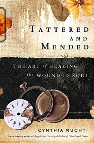 cover image Tattered and Mended: The Art of Healing the Wounded Soul