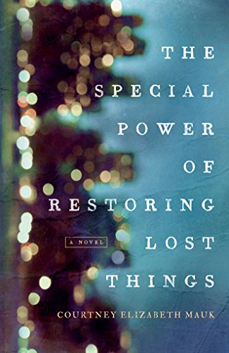 cover image The Special Power of Restoring Lost Things