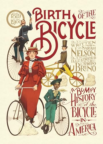 cover image Birth of the Bicycle: A Bumpy History of the Bicycle in America 1819–1900