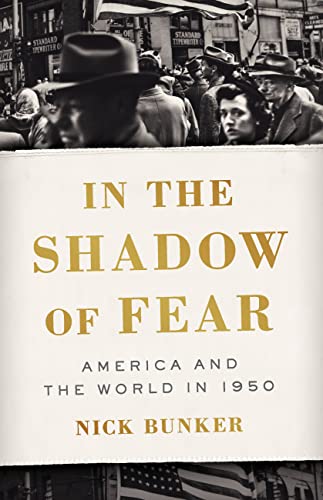 cover image In the Shadow of Fear: America and the World in 1950
