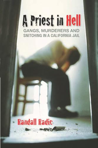 cover image A Priest in Hell: Gangs, Murderers and Snitching in a California Jail