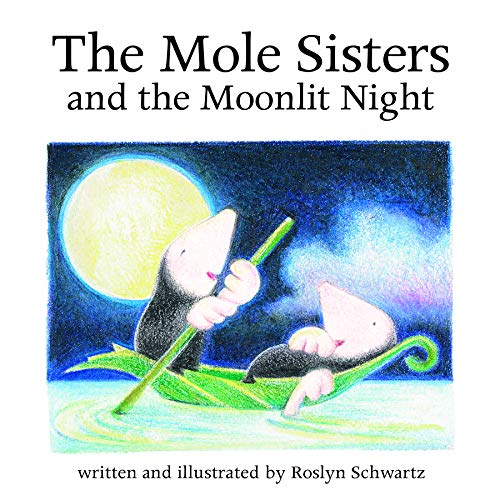 cover image The Mole Sisters and the Moonlit Night