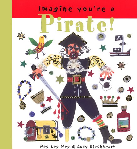 cover image Imagine You're a Pirate!
