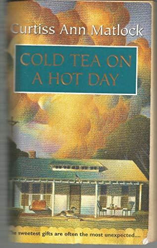 cover image COLD TEA ON A HOT DAY
