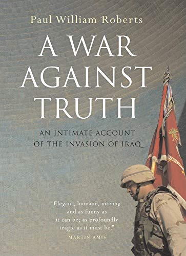 cover image A War Against Truth: An Intimate Account of the Invasion of Iraq
