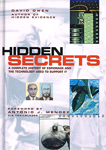 cover image Hidden Secrets: The Complete History of Espionage and the Technology Used to Support It