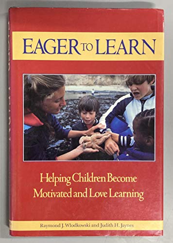 cover image Eager to Learn: Helping Children Become Motivated and Love Learning