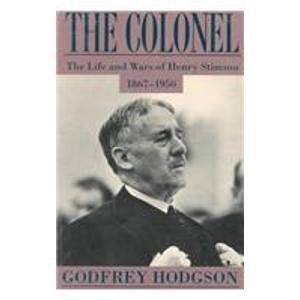 cover image The Colonel: The Life and Wars of Henry Stimson, 1867-1950