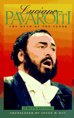 cover image Luciano Pavarotti: The Myth of the Tenor