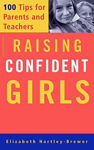 cover image Raising Confident Girls: 100 Tips for Parents and Teachers