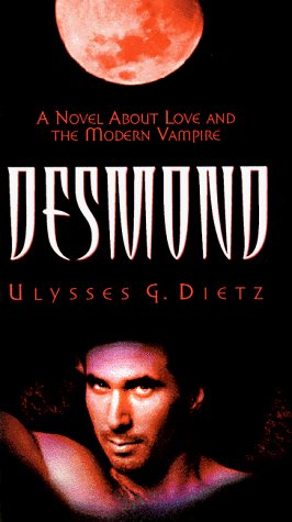 cover image Desmond: A Novel about Love and the Modern Vampire