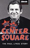 cover image Center Square: The Paul Lynde Story