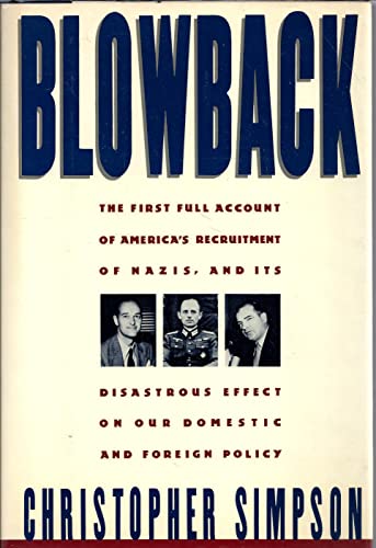 cover image Blowback: America's Recruitment of Nazis and Its Effects on the Cold War