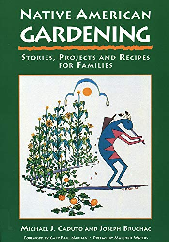 cover image Native American Gardening: Stories, Projects, and Recipes for Families
