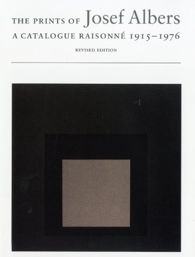 cover image The Prints of Josef Albers: A Catalogue Raisonne, 1915-1976