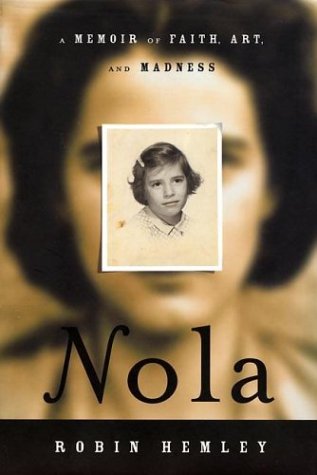 cover image Nola: A Memoir of Faith, Art, and Madness
