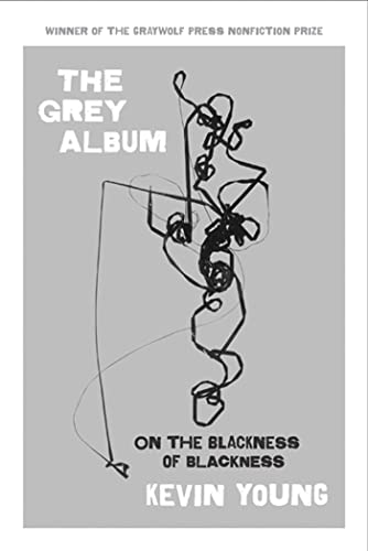 cover image The Grey Album: 
Music, Shadows, Lies