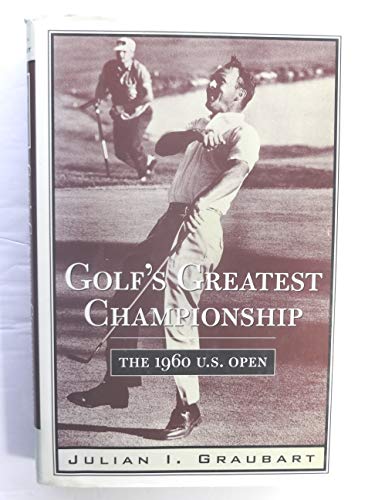 cover image Golf's Greatest Championship: The 1960 U.S. Open