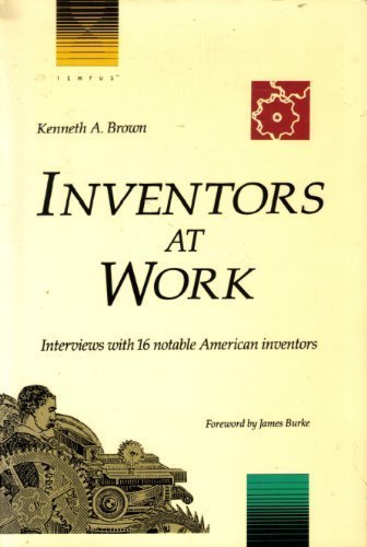 cover image Inventors at Work: Interviews with 16 Notable American Inventors