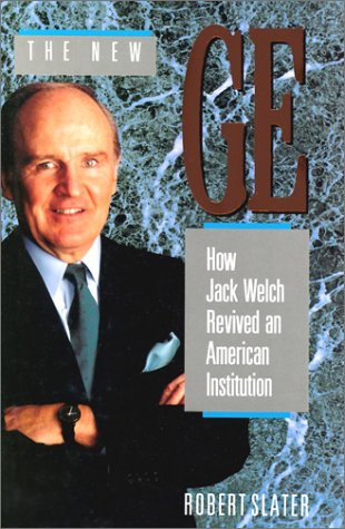 cover image The New GE: How Jack Welch Revived an American Intitution