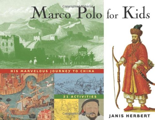 cover image Marco Polo for Kids: His Marvelous Journey to China, 21 Activities