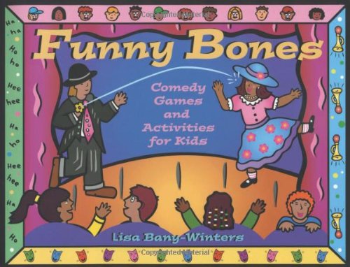 cover image Funny Bones: Comedy Games and Activities for Kids