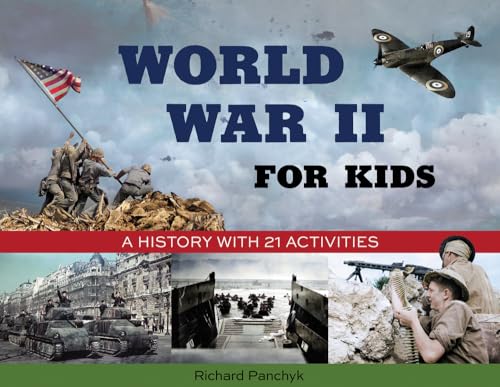 cover image World War II for Kids: A History with 21 Activities