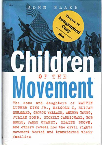 cover image Children of the Movement: The Sons and Daughters of Martin Luther King Jr., Malcolm X, Elijah Muhammad, George Wallace, Andrew Young, Julian Bon