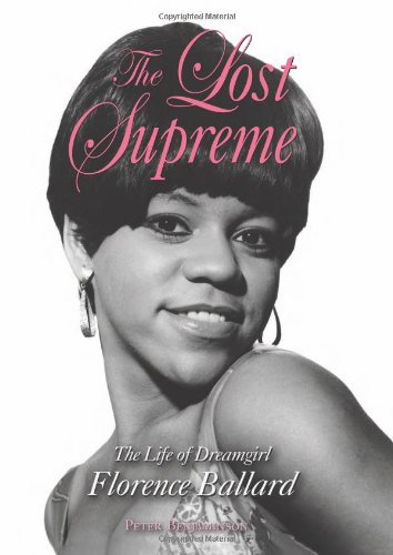 cover image The Lost Supreme: The Life of Dreamgirl Florence Ballard