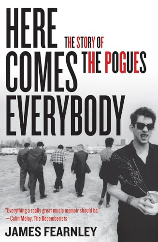 cover image Here Comes Everybody: The Story of the Pogues