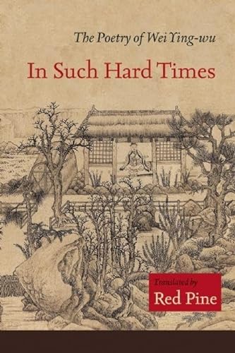 cover image In Such Hard Times: The Poetry of Wei Ying-wu