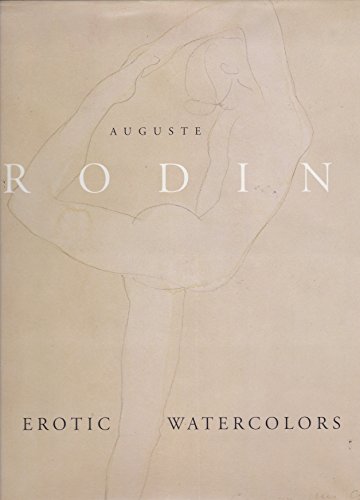 cover image Auguste Rodin: Erotic Watercolors