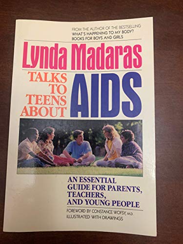 cover image Lynda Madaras Talks to Teens about AIDS: An Essential Guide for Parents, Teachers, and Young People