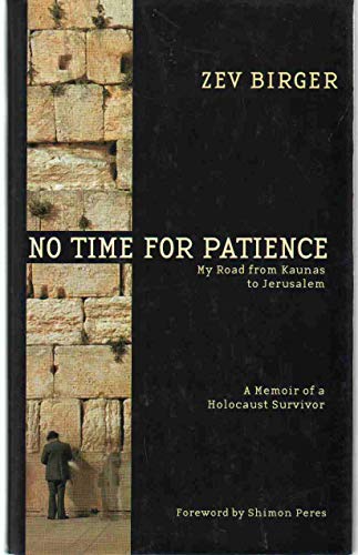 cover image No Time for Patience: My Road from Kovno to Jerusalem