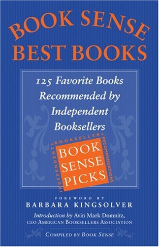 cover image BOOK SENSE BEST BOOKS: 125 Favorite Books Recommended by Independent Booksellers