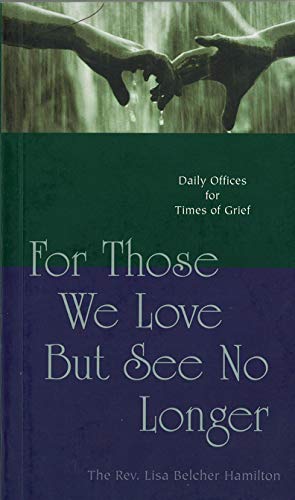 cover image For Those We Love But See No L