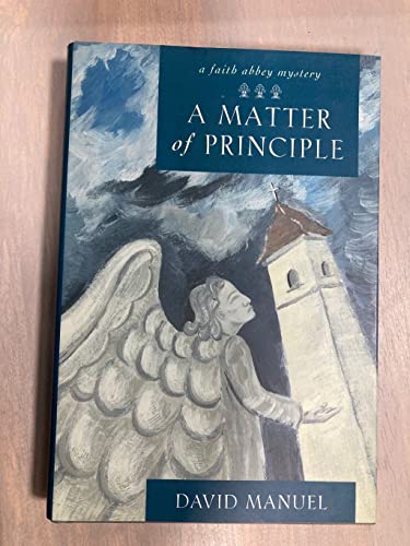 cover image A MATTER OF PRINCIPLE: A Faith Abbey Mystery