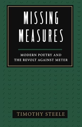 cover image Missing Measures, Modern Poetry and the Revolt Against Meter