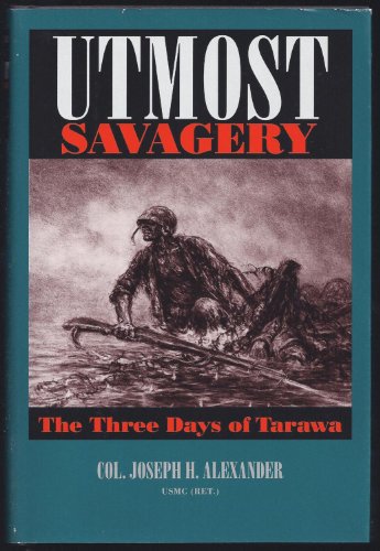 cover image Utmost Savagery: The Three Days of Tarawa