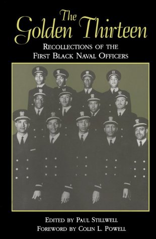 cover image The Golden Thirteen: Recollections of the First Black Naval Officers