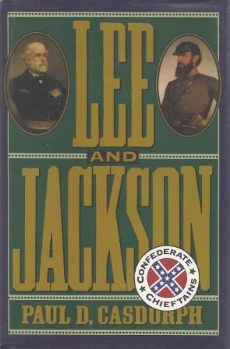 cover image Lee and Jackson: Confederate Chieftains
