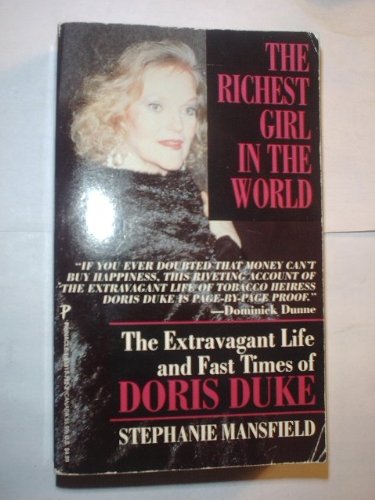 cover image The Richest Girl in the World: The Extravagant Life and Fast Times of Doris Duke