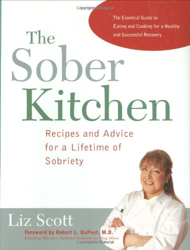 cover image The Sober Kitchen: Recipes and Advice for a Lifetime of Sobriety