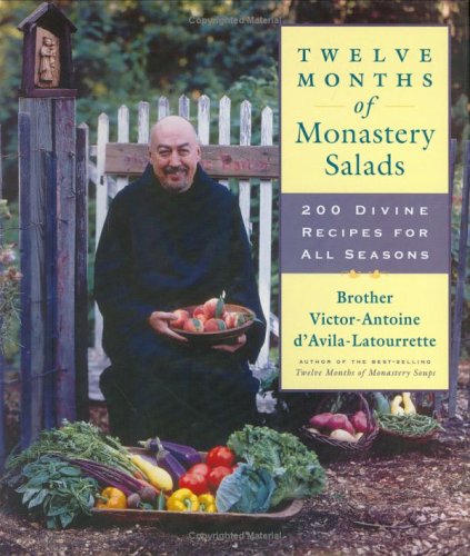 cover image TWELVE MONTHS OF MONASTERY SALADS: 200 Divine Recipes for all Seasons