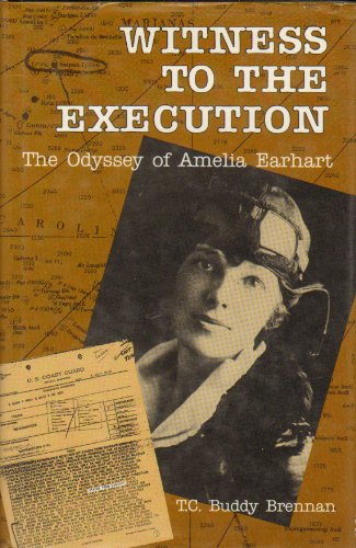 cover image Witness to the Execution: The Odyssey of Amelia Earhart