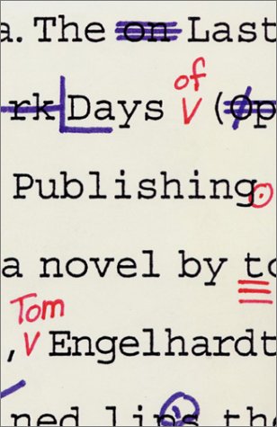 cover image THE LAST DAYS OF PUBLISHING