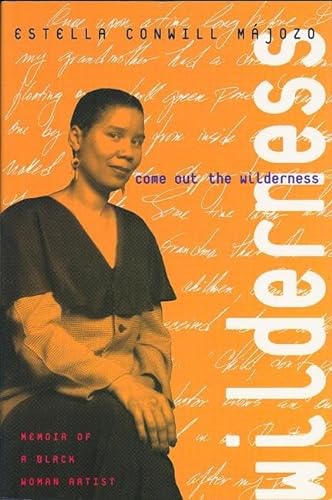 cover image Come Out the Wilderness: Memoir of a Black Woman Artist