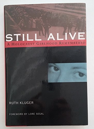 cover image STILL ALIVE: A Holocaust Girlhood Remembered