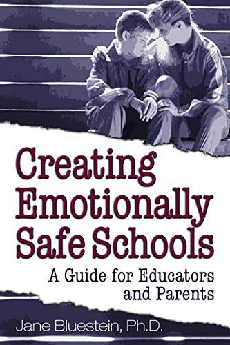 cover image Creating Emotionally Safe Schools: A Guide for Educators and Parents