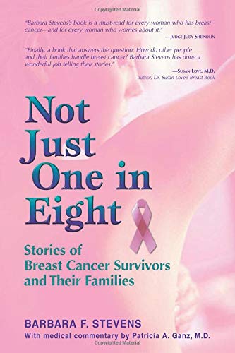 cover image Not Just One in Eight: Stories of Breast Cancer Survivors and Their Families